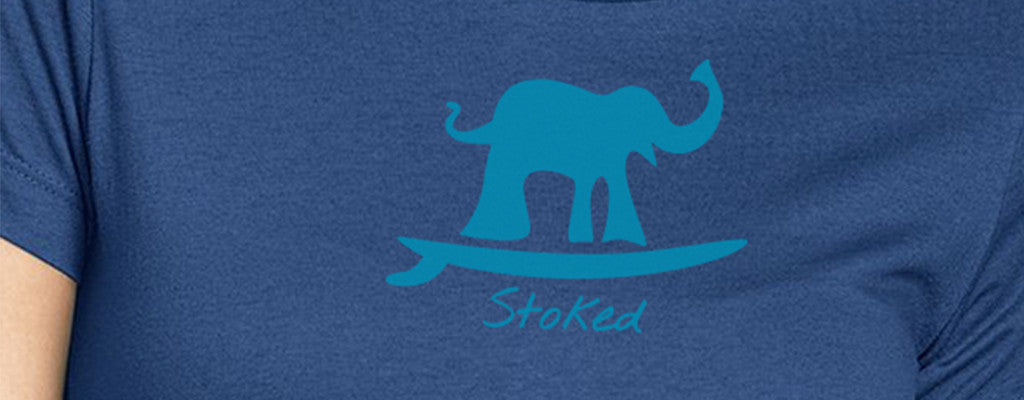 Stoked Like An Elephant Surf T-Shirt 4.3 oz 100% Cotton Fine Jersey